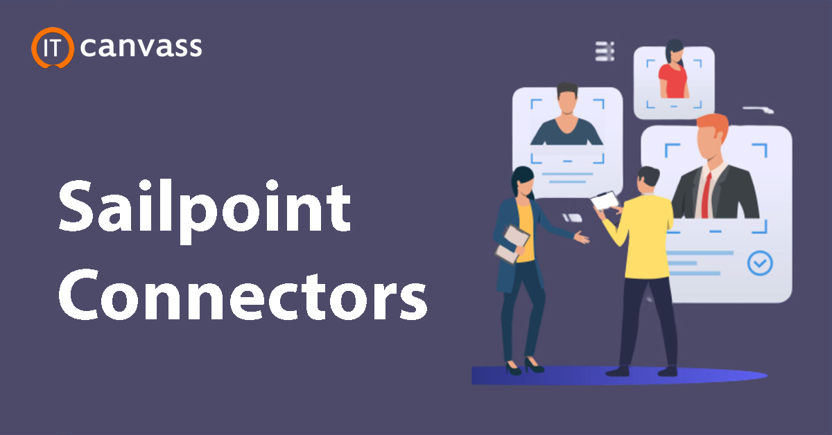 Sailpoint Connectors | Complete Guide on Sailpoint Connectors