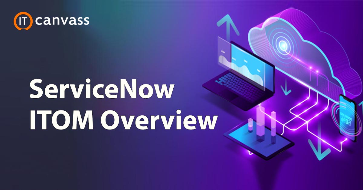 Servicenow ITOM Overview